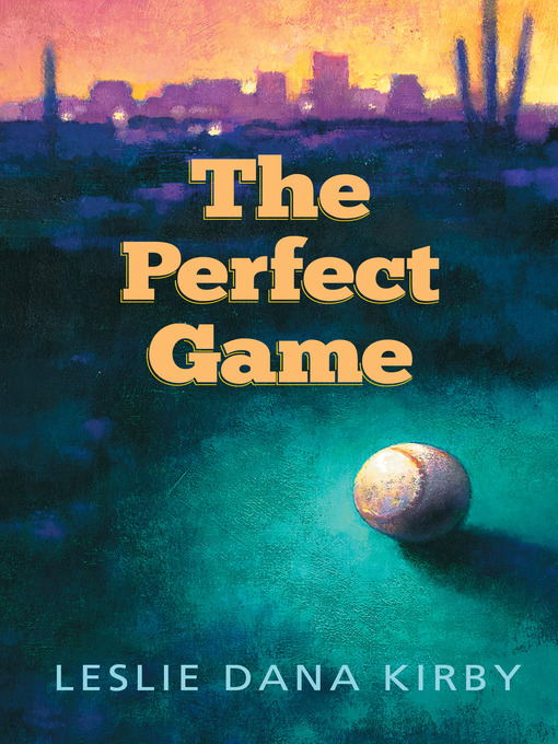 Title details for The Perfect Game by Leslie Kirby - Available